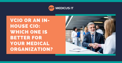 vCIO or an In-House CIO: Which one is better for your medical organization?